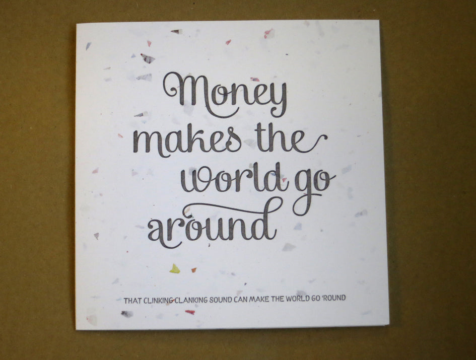 Money makes the world go around